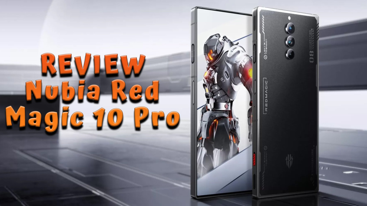 Ulasan Lengkap Nubia RedMagic 10 Pro: Performa Gaming Tangguh