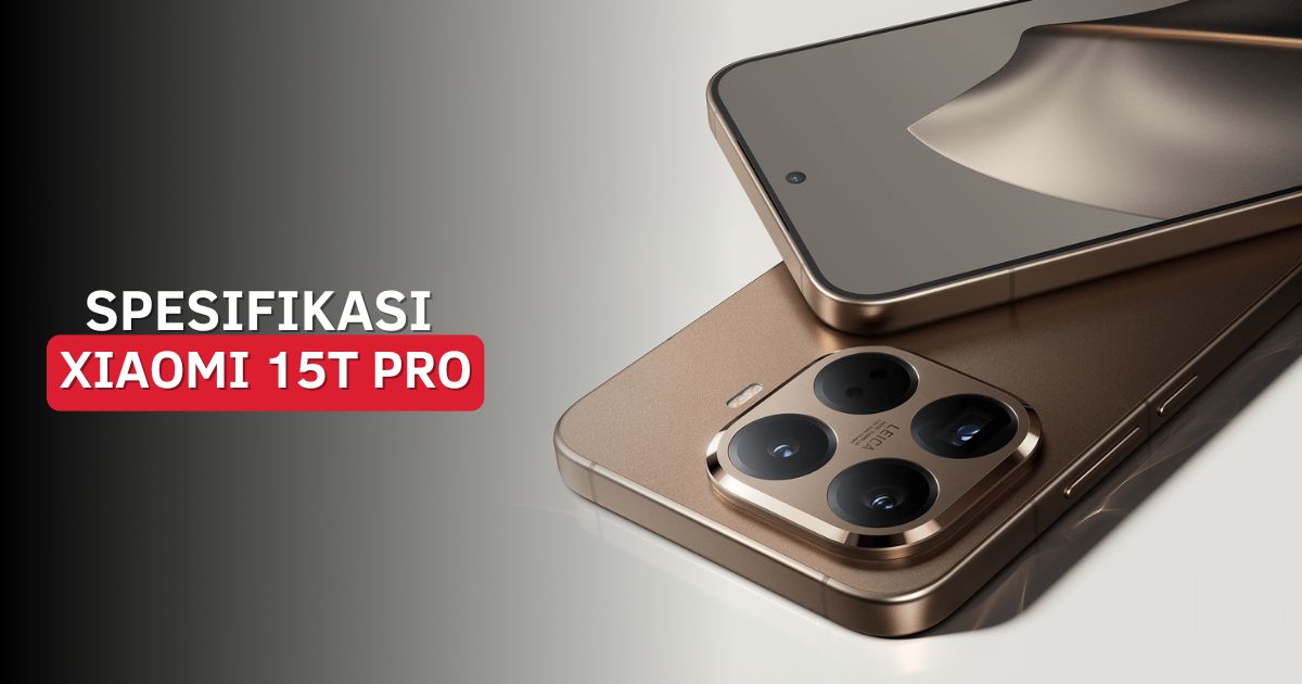 Review Lengkap Xiaomi 15T Pro: Spesifikasi dan Fitur Utama